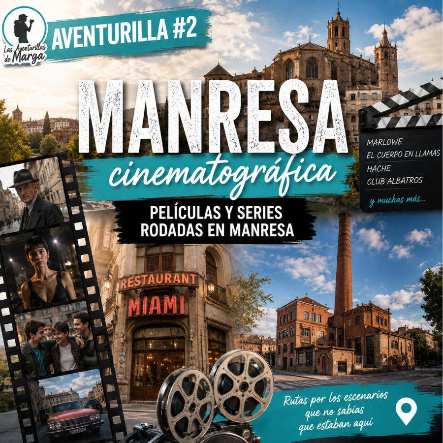 Manresa cinematográfica con películas y series rodadas en la ciudad